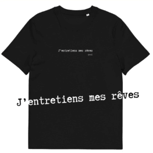 T-shirt unisexe noir Eoz Créations Originales « J’entretiens mes rêves » en coton biologique
