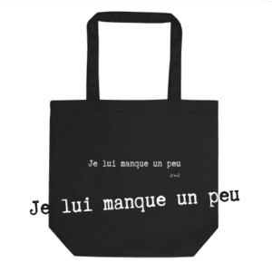Tote Bag Bio EoZ Créations Originales “Je lui manque un peu”