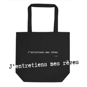 Tote Bag Bio EoZ Créations Originales “J'entretiens mes rêves”