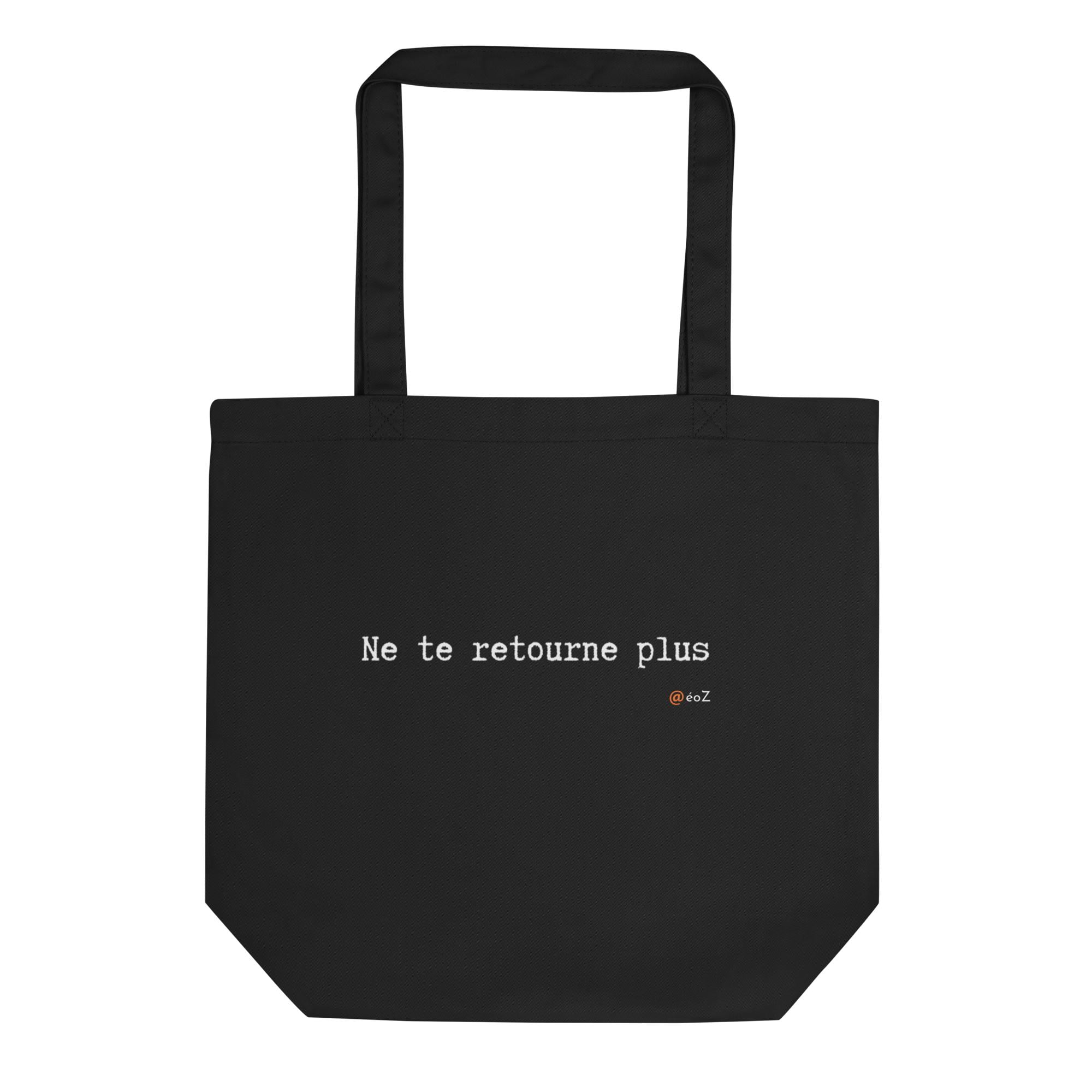 Tote Bag Bio EoZ Créations Originales “Ne te retourne plus”