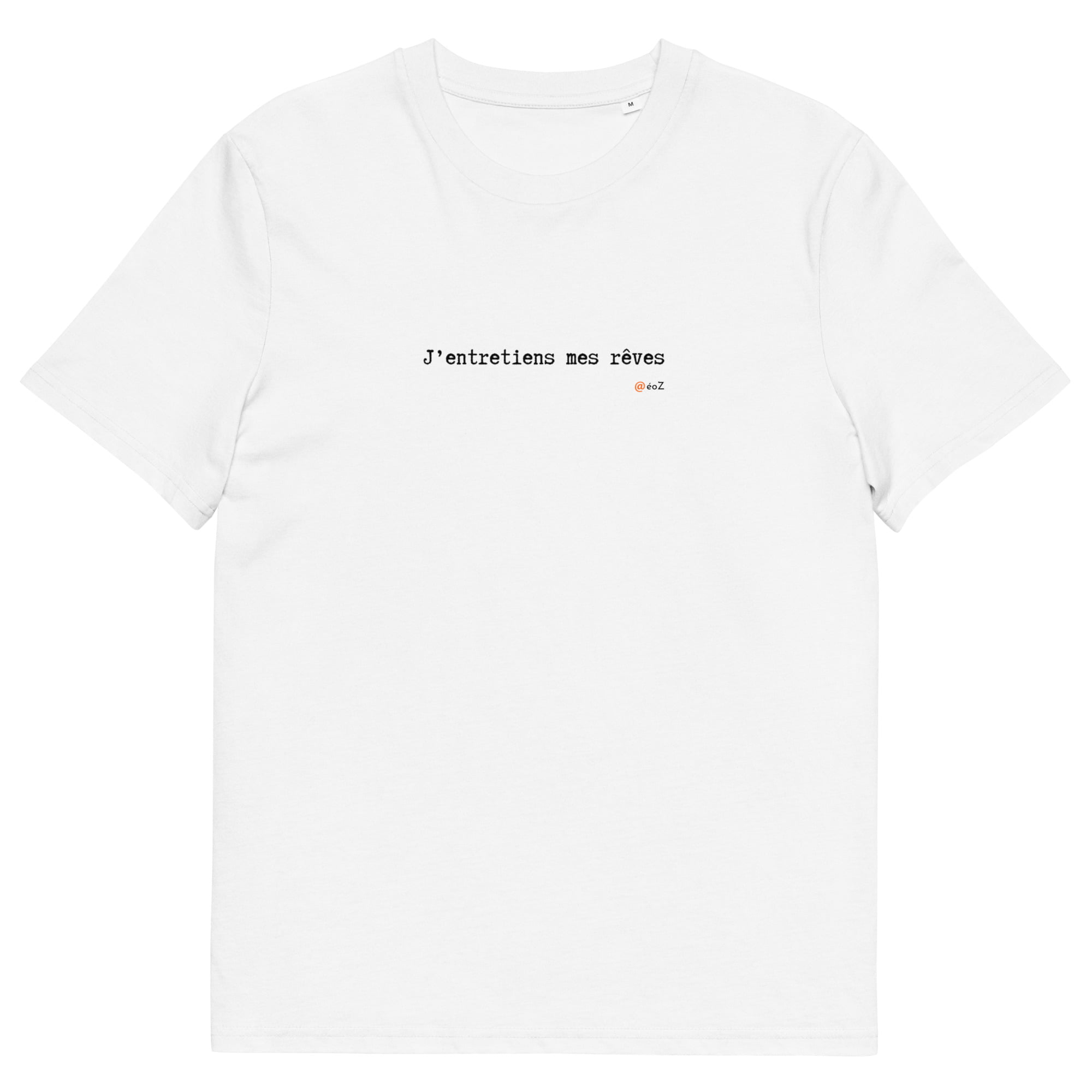 T-shirt unisexe blanc Eoz Créations Originales « J'entretiens mes rêves » en coton biologique