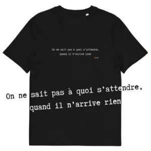 T-shirt unisexe noir Eoz Créations Originales « On ne sait pas à quoi s'attendre... » en coton biologique