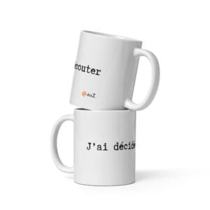 Mug EoZ Créations Originales “J'ai décidé de m'écouter”