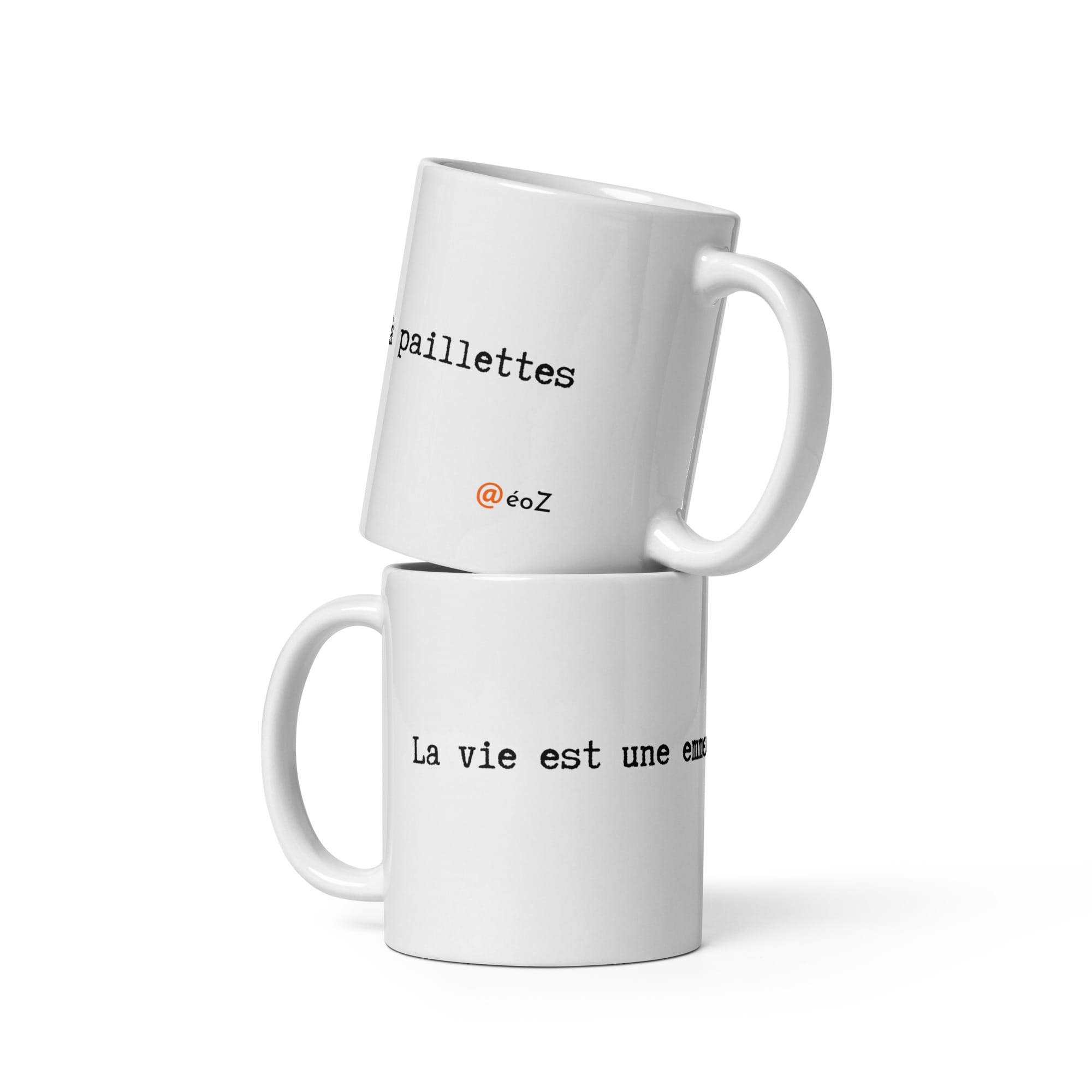 Mug EoZ Créations Originales « La vie est une emmerdeuse à paillettes »