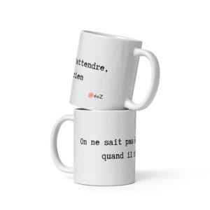 Mug EoZ Créations Originales “On ne sait pas à quoi s'attendre...”