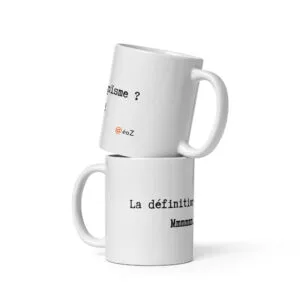 Mug EoZ Créations Originales “La définition de l'égoïsme...”