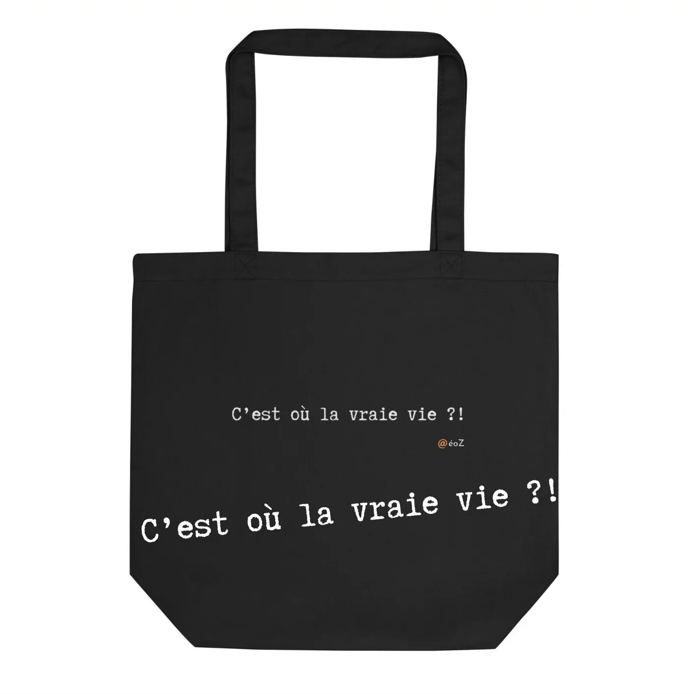 Tote bag EoZ Créations Originales “C'est où la vraie vie ?!”