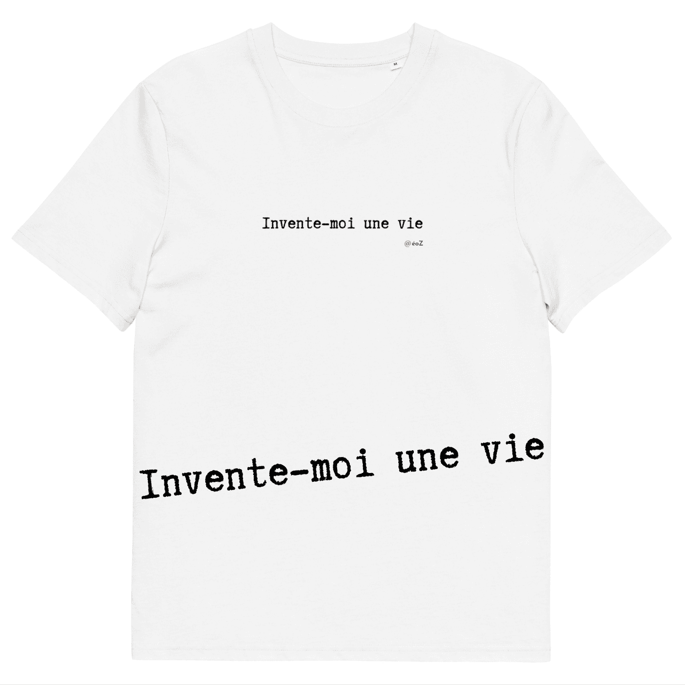T-shirt unisexe blanc Eoz Créations Originales « Invente-moi une vie » en coton biologique