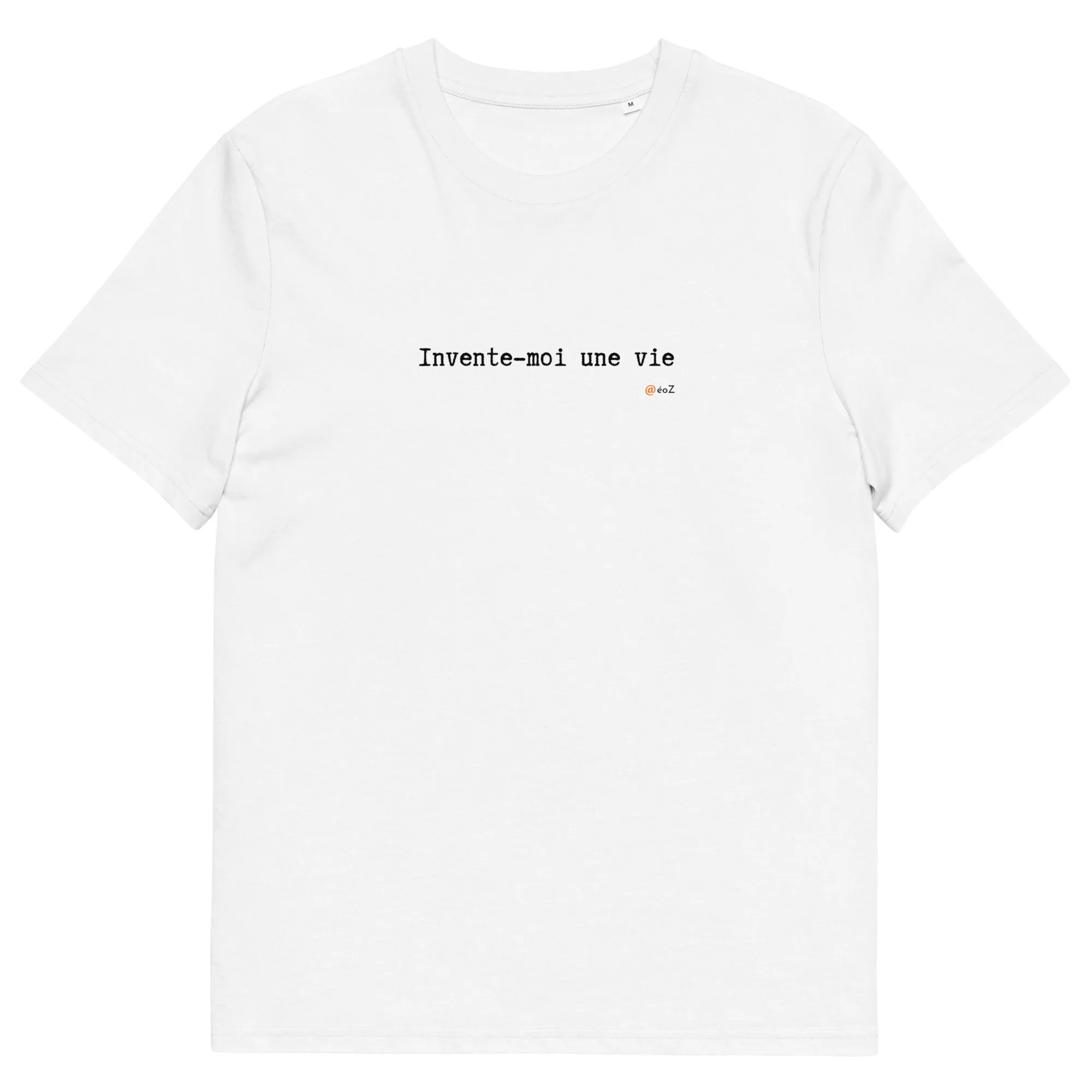 T-shirt unisexe blanc Eoz Créations Originales « Invente-moi une vie » en coton biologique